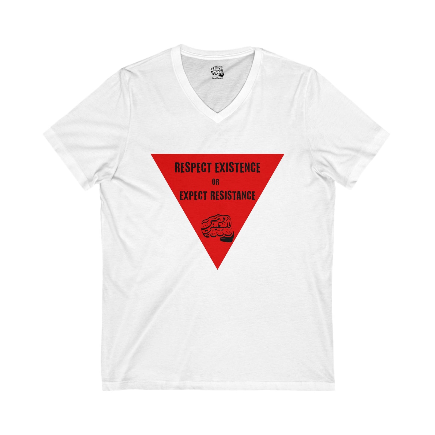 Respect Existence or Expect Resistance" V-Neck T-Shirt – A Bold Statement of Courage